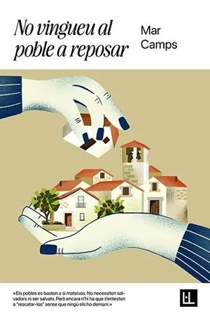 No vingueu al poble a reposar | 9791399079067 | Camps Mora, Mar | Botiga online La Carbonera