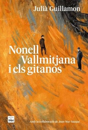 Nonell, Vallmitjana i els gitanos | 9791387757304 | Guillamon, Julià | Botiga online La Carbonera