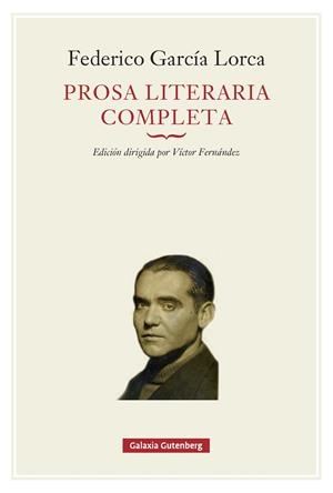 Prosa literaria completa | 9791388019654 | García Lorca, Federico | Botiga online La Carbonera