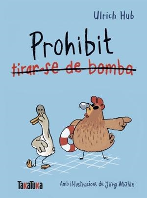 Prohibit tirar-se de bomba | 9791387718312 | Hub, Ulrich | Botiga online La Carbonera