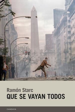 Que se vayan todos | 9788418504914 | Starc, Ramón | Botiga online La Carbonera