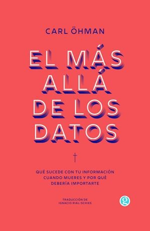 El más allá de los datos | 9788419990716 | Öhman, Carl | Botiga online La Carbonera