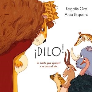 ¡Dilo! | 9791387574895 | Oro, Begoña/Baquero, Anna | Botiga online La Carbonera