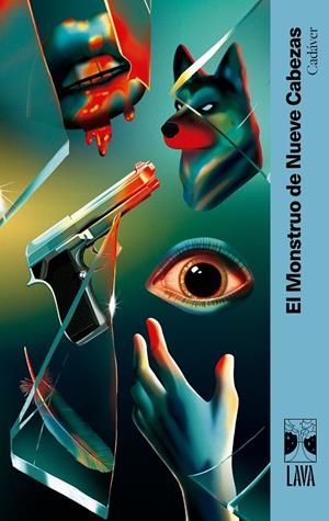 Cadáver | 9791399081336 | El Monstruo de Nueve Cabezas/Barrientos, Maximiliano/Grossman, Lucila/Ancira, Lola/Rivero, Giovanna/ | Botiga online La Carbonera