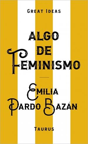 Algo de feminismo (Serie Great Ideas) | 9788430629152 | Pardo Bazán, Emilia | Botiga online La Carbonera