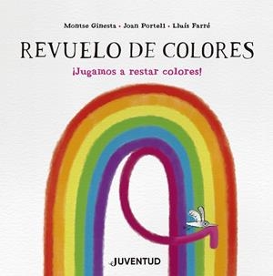 Revuelo de colores | 9788426149282 | Ginesta, Montse/Portell, Joan | Botiga online La Carbonera