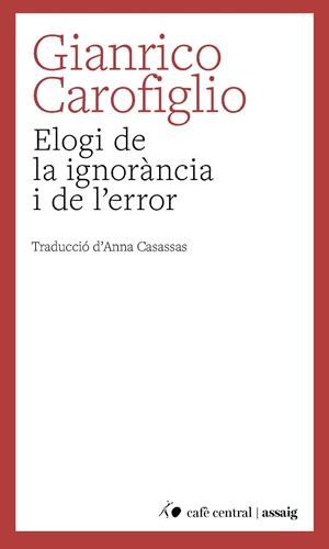 Elogi de la ignorància i de l'error | 9788410482883 | Carofiglio, Gianrico | Botiga online La Carbonera