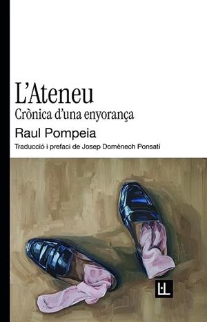 L'Ateneu | 9791399079081 | Pompeia, Raul | Botiga online La Carbonera
