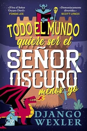 Todo el mundo quiere ser el Señor Oscuro menos yo | 9788418431234 | Wexler, Django | Botiga online La Carbonera