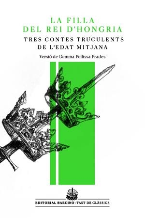 La filla del rei d'Hongria i altres contes truculents de l'Edat Mitjana | 9788472268685 | Anònim | Botiga online La Carbonera
