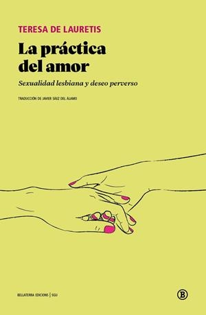 La práctica del amor | 9791387639662 | De Lauretis, Teresa | Botiga online La Carbonera