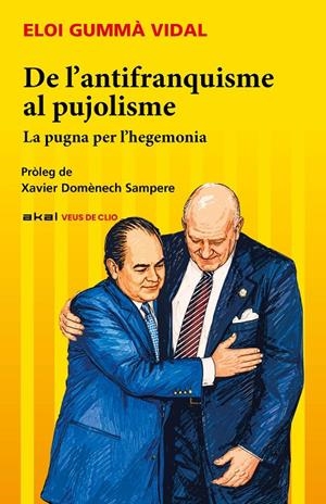 De l’antifranquisme al pujolisme | 9788446058786 | Gummá Vidal, Eloi | Botiga online La Carbonera