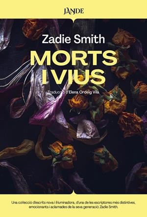 MORTS I VIUS | 9791387656157 | Smith, Zadie | Botiga online La Carbonera