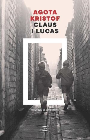 Claus i Lucas | 9788419960672 | Kristof, Agota | Botiga online La Carbonera