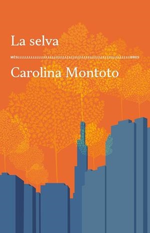 La Selva | 9788417353773 | Carolina Montoto | Botiga online La Carbonera