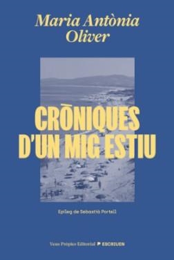 Cròniques d'un mig estiu | 9791399254204 | Oliver, Maria Antònia | Botiga online La Carbonera