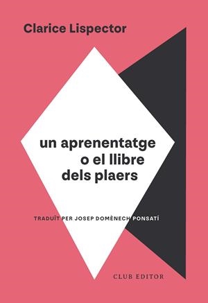 Un aprenentatge o El llibre dels plaers | 9788473295130 | Lispector, Clarice | Botiga online La Carbonera