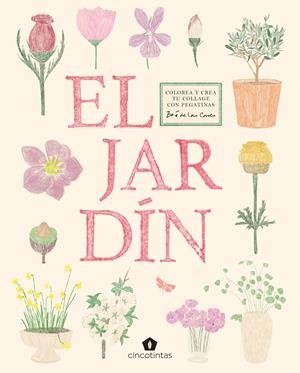 El jardín. Colorea y crea tu collage con pegatinas | 9791387934125 | Botiga online La Carbonera