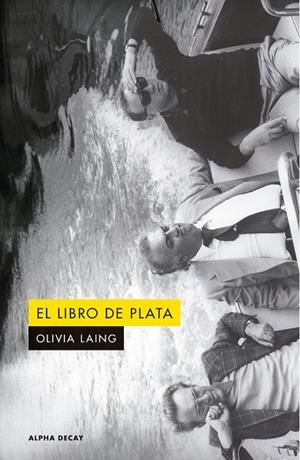 El libro de plata | 9791399126068 | Laing, Olivia | Botiga online La Carbonera