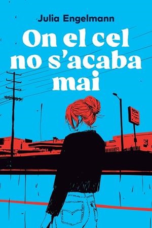 On el cel no s'acaba mai | 9791387672621 | Engelmann, Julia | Botiga online La Carbonera