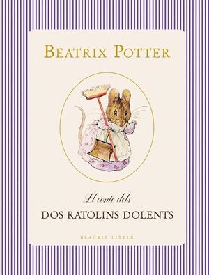 El conte dels dos ratolins dolents | 9791388154393 | Potter, Beatrix | Botiga online La Carbonera