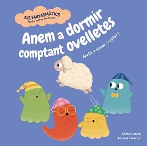 Anem a dormir comptant ovelletes | 9788413617237 | Iachini, Andrea | Botiga online La Carbonera
