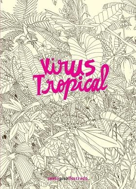 Virus tropical (2ª ED) | 9786079436964 | powerpaola | Botiga online La Carbonera