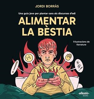 Alimentar la bèstia | 9791387986001 | Borràs Abelló, Jordi | Botiga online La Carbonera