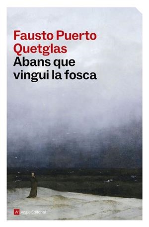 Abans que vingui la fosca | 9791387853556 | Puerto Quetglas, Fausto | Botiga online La Carbonera