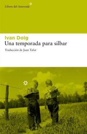 Una temporada para silbar | 9788492663422 | Doig, Ivan | Botiga online La Carbonera