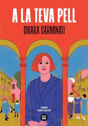 A la teva pell | 9788410860513 | Carminati, Chiara | Botiga online La Carbonera