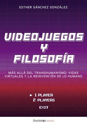 Videojuegos y filosofía | 9788413617916 | Sánchez González, Esther | Botiga online La Carbonera