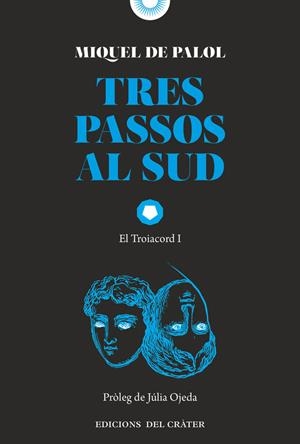 TRES PASSOS AL SUD | 9791399169553 | de Palol, Miquel | Botiga online La Carbonera