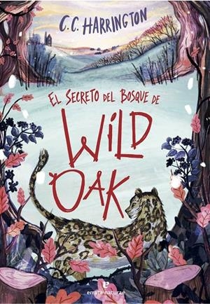 El secreto del bosque de Wildoak | 9791387597481 | Harrington, C. C. | Botiga online La Carbonera