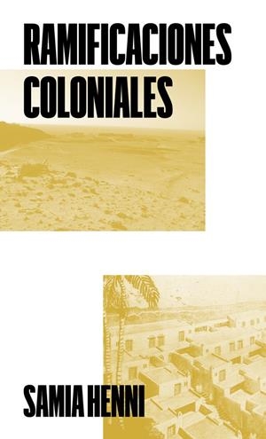 Ramificaciones coloniales | 9791399173543 | Henni, Samia/Ibáñez Ferrera, Pablo | Botiga online La Carbonera