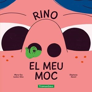 Rino el meu moc | 9791387884239 | Leclerc-Dion, Marie-Eve | Botiga online La Carbonera