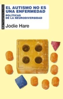 El autismo no es una enfermedad | 9788446058922 | Hare, Jodie | Botiga online La Carbonera