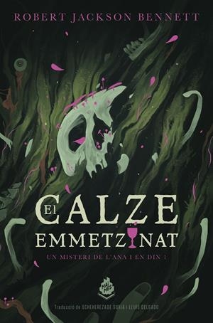 El calze emmetzinat (PREVENDA) | 9788410254367 | Jackson Bennett, Robert | Botiga online La Carbonera