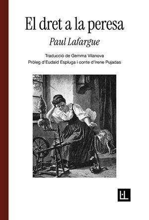 El dret a la peresa | 9791399244601 | Lafargue, Paul | Botiga online La Carbonera
