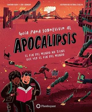 Guía para sobrevivir al apocalipsis | 9791387614539 | Hardy, Cameron/Coonradt, Coby | Botiga online La Carbonera