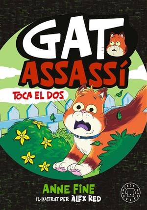 Diari d’un gat assassí. Toca el dos. | 9791388154584 | Fine, Anne | Botiga online La Carbonera