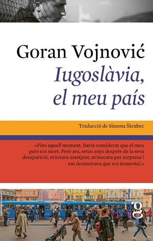 Iugoslàvia, el meu país | 9791399042474 | Vojnovic, Goran | Botiga online La Carbonera