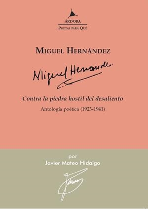 Contra la piedra hostil del desaliento. | 9788488020932 | Hernández, Miguel