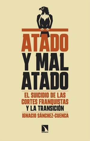 Atado y mal atado | 9788410676428 | Sánchez-Cuenca, Ignacio | Botiga online La Carbonera