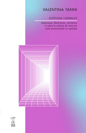 ESTÉTICAS LIMINALES | 9789878272511 | Valentina, Tanni | Botiga online La Carbonera