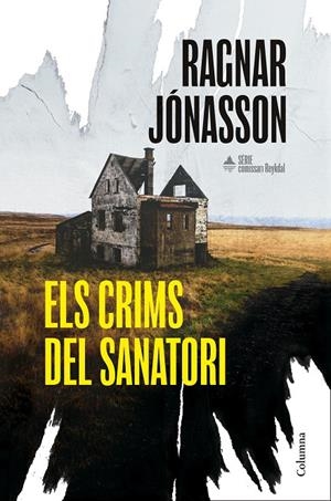 Els crims del sanatori (Sèrie Comissari Reykdal 1) | 9788466435574 | Jónasson, Ragnar | Botiga online La Carbonera