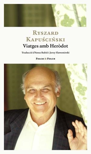 Viatges amb Heròdot | 9788419563484 | Kapuscinski, Ryszard | Botiga online La Carbonera