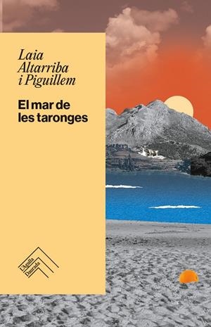 El mar de les taronges | 9788419515360 | Altarriba i Piguillem, Laia | Botiga online La Carbonera