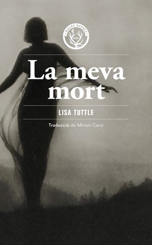 La meva mort | 9791399156980 | Tuttle, Lisa | Botiga online La Carbonera