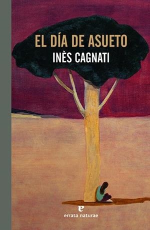 El día de asueto | 9788417800871 | Cagnati, Inès | Botiga online La Carbonera